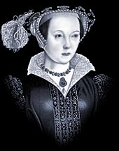 Catherine Parr the Sixth and last wife of King Henry VIII
